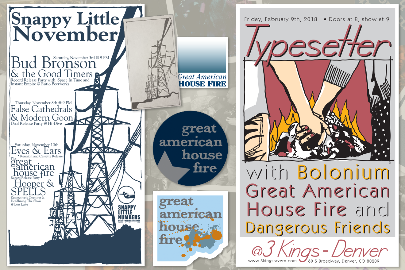A couple of hand drawn Great American House Fire flyers and a few sticker designs.